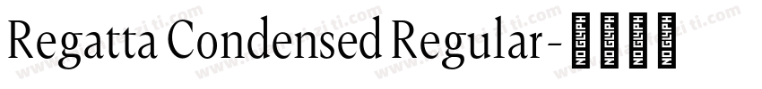 Regatta Condensed Regular字体转换